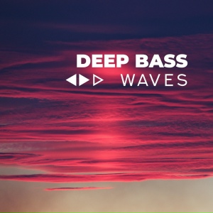 Deep Bass Waves